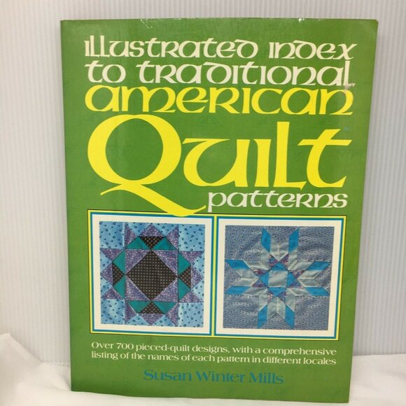 Illustrated Index To Traditional American Quilt Patterns By Susan Winter Mills - Picture 1 of 6